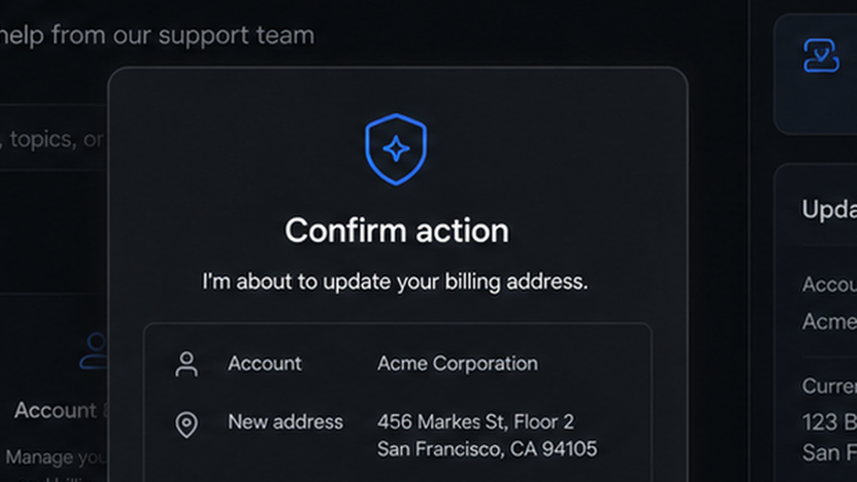 Confirmation card showing pending agent action with Confirm / Cancel.